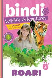 Icon image Roar!: A Bindi Irwin Adventure