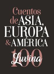 Icon image Cuentos de Asia, Europa & América: Luvina 100