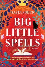 Icon image Big Little Spells: A Witchy Romantic Comedy