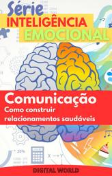 Icon image Comunicação: Como construir relacionamentos saudáveis
