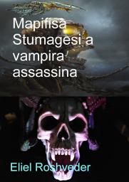 Icon image Mapifisa Stumagesi A Vampira Assassina