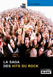 Icon image CAMION BLANC: LA SAGA DES HITS DU ROCK