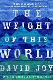 Icon image The Weight of This World