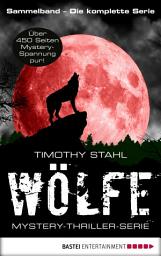 Icon image Wölfe - Mystery-Thriller-Serie Sammelband