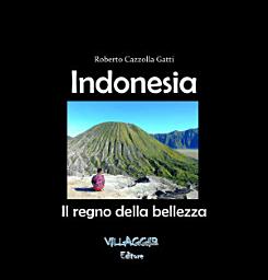 Icon image Indonesia: Il regno della bellezza