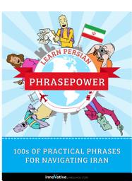 Icon image Learn Persian - PhrasePower: 100s of Practical Phrases for Navigating Iran