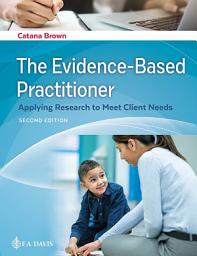 Icon image The Evidence-Based Practitioner: Applying Research to Meet Client Needs