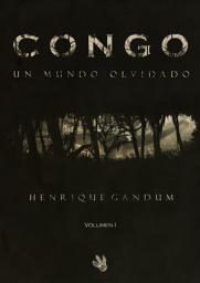 Icon image CONGO (Edición Legacy): Un Mundo Olvidado (Volumen I)