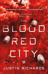 Icon image The Blood Red City: A Novel