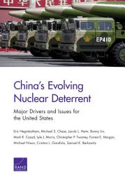 Icon image China’s Evolving Nuclear Deterrent: Major Drivers and Issues for the United States