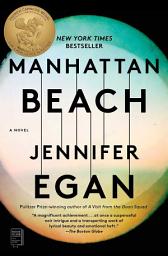 Icon image Manhattan Beach: A Novel