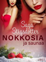 Icon image Nokkosia ja saunaa – eroottinen novelli