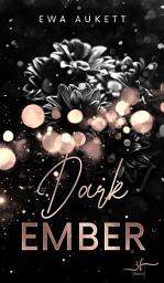 Icon image Dark Ember: Ein Liebesthriller