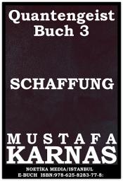 Icon image Quantumgeist Buch 3: SCHAFFUNG