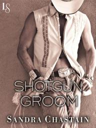 Icon image Shotgun Groom: A Loveswept Classic Romance