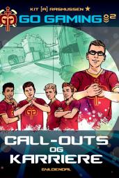 Icon image Go Gaming 2 - Call-outs & karriere