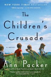 Icon image The Children's Crusade: A Novel