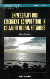 Icon image Universality and Emergent Computation in Cellular Neural Networks