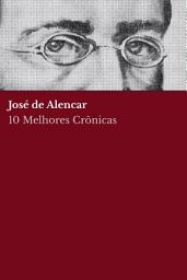Icon image 10 Melhores Crônicas - José de Alencar