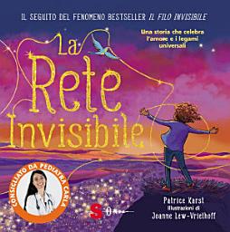 Icon image La rete invisibile: Una storia che celebra l’amore e i legami universali