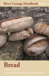 Icon image Bread: River Cottage Handbook No.3