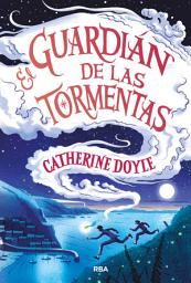 Icon image El guardián de las tormentas 1 - El guardián de las tormentas