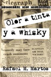 Icon image Olor a tinta y a whisky: Historias del Telegraph