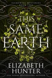 Icon image This Same Earth: An Elemental Vampire Fantasy