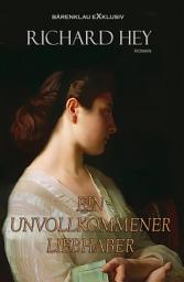 Icon image Ein unvollkommener Liebhaber