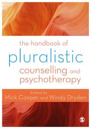 Icon image The Handbook of Pluralistic Counselling and Psychotherapy