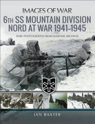 Icon image 6th SS Mountain Division Nord at War, 1941–1945