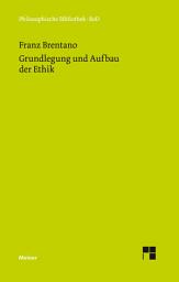 Icon image Grundlegung und Aufbau der Ethik