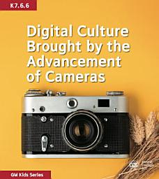Icon image Digital Culture Brought by the Advancement of Cameras