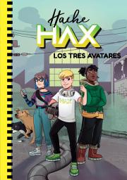 Icon image Hache Hax 2 - Los tres avatares