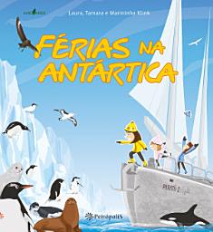 Icon image Férias na Antártica: Edição 2