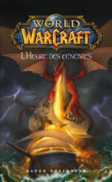 Icon image World of Warcraft - L'heure des ténèbres: L'heure des ténèbres