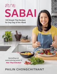 Icon image Sabai: 100 Simple Thai Recipes for Any Day of the Week