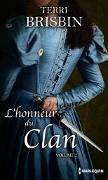 Icon image L'honneur du clan volume 2: La tentation du Highlander - Une favorite insaisissable