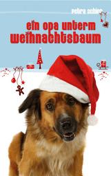 Icon image Ein Opa unterm Weihnachtsbaum: Ausgabe 2