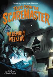 Icon image Werewolf Weekend: Spooky and Fun—the Perfect Book for Kids Who Like Scary Stories and Campfire Chills!