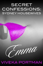 Icon image Secret Confessions: Sydney Housewives - Emma