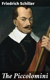 Icon image The Piccolomini: A Play