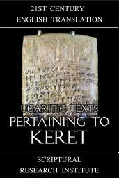 Icon image Ugaritic Texts: Pertaining to Keret