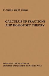 Icon image Calculus of Fractions and Homotopy Theory
