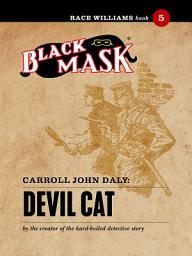 Icon image Devil Cat: Race Williams #5 (Black Mask)