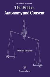 Icon image The Police: Autonomy and Consent