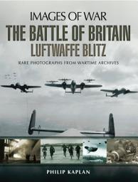 Icon image The Battle of Britain: Luftwaffe Blitz