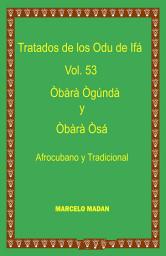 Icon image LOS ODU IFA VOL. 53 OBARA OGUNDA-OBARA OSA