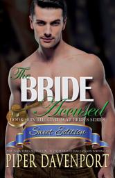 Icon image The Bride Accused - Sweet Edition