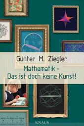 Icon image Mathematik - Das ist doch keine Kunst!
